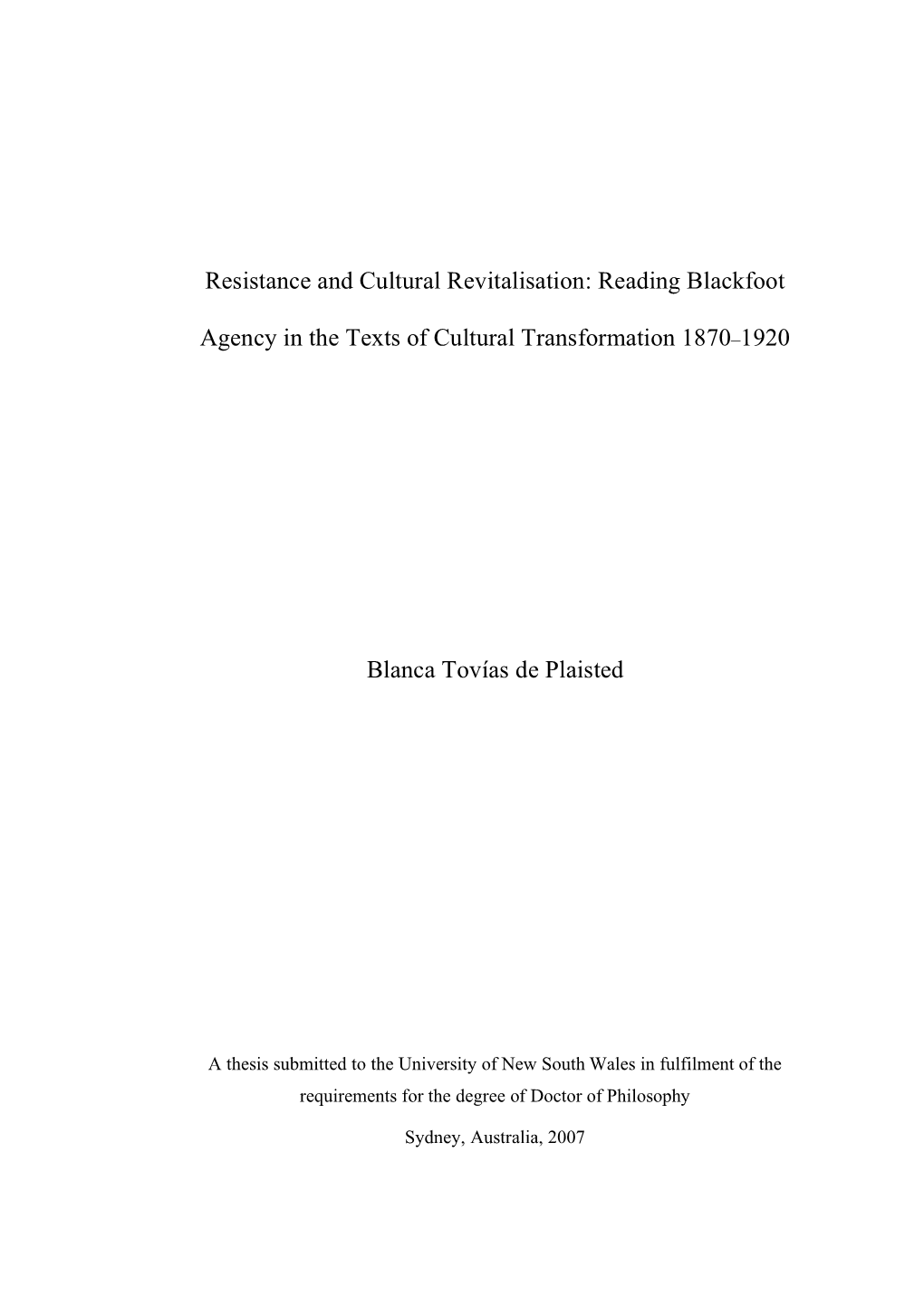 Resistance and Cultural Revitalisation: Reading Blackfoot Agency in the Texts of Cultural Transformation 1870-1920