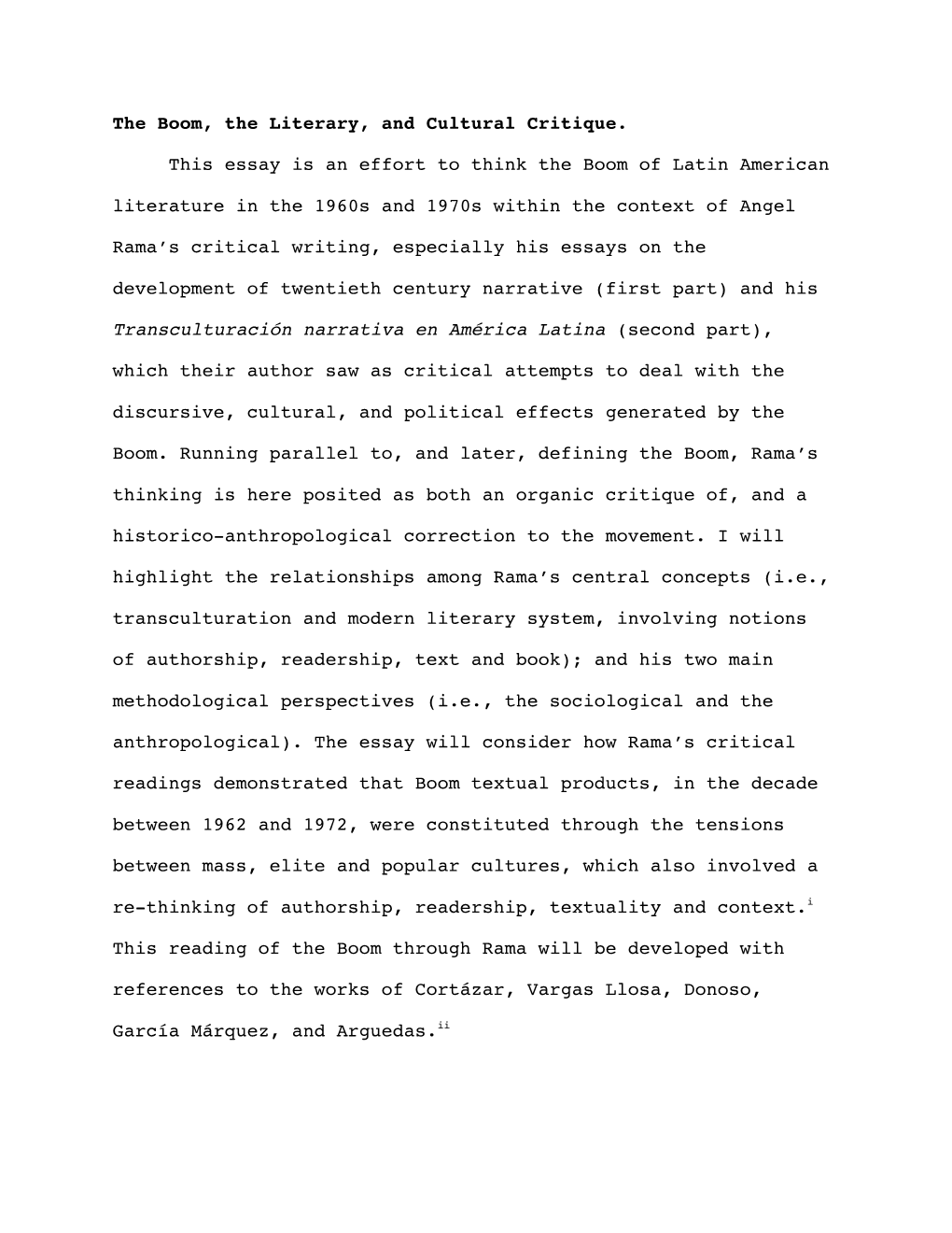 The Boom, the Literary, and Cultural Critique. This Essay Is an Effort to Think the Boom of Latin American Literature in The