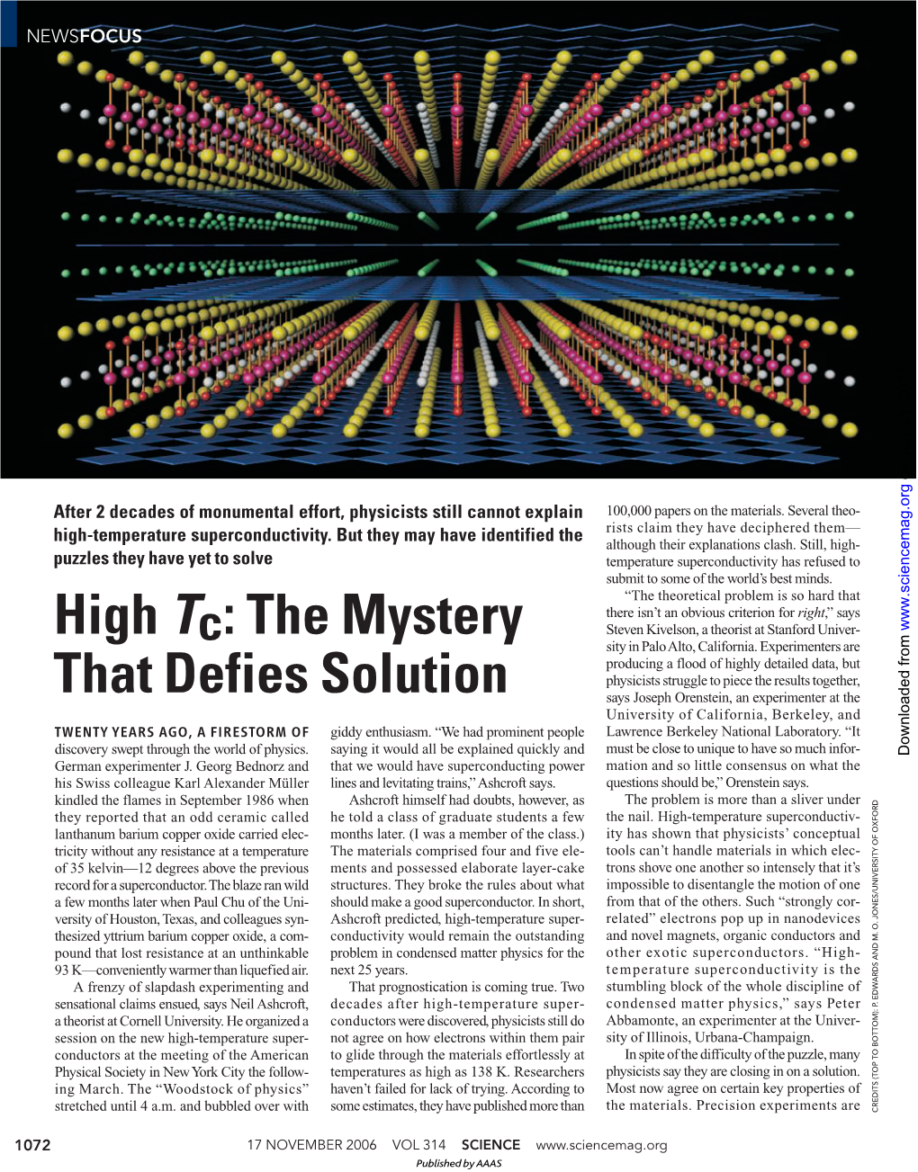 High Tc: the Mystery That Defies Solution