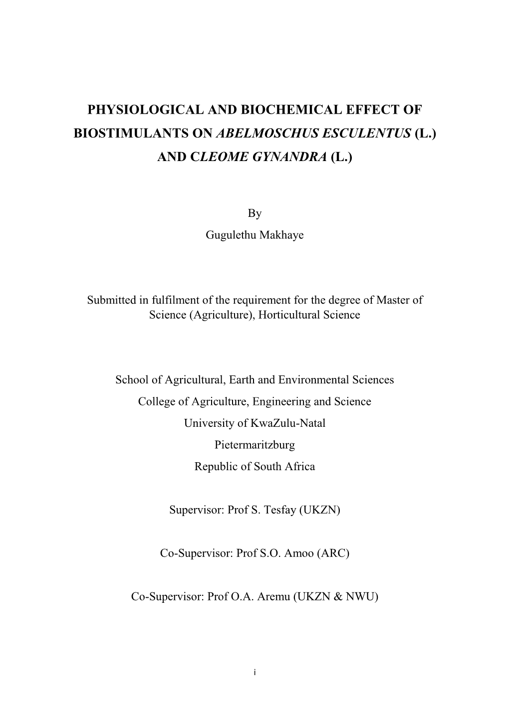 Physiological and Biochemical Effect of Biostimulants on Abelmoschus Esculentus (L.) and Cleome Gynandra (L.)