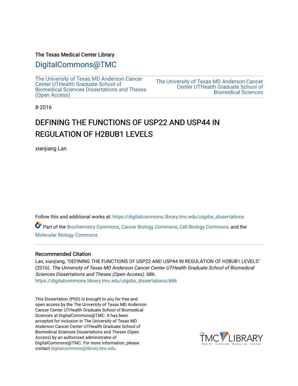 DEFINING the FUNCTIONS of USP22 and USP44 in REGULATION of H2BUB1 LEVELS Xianjiang Lan