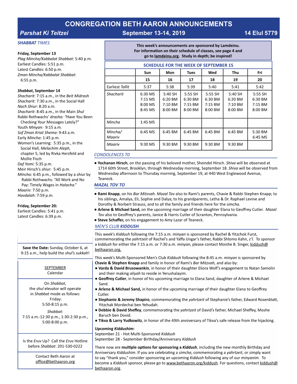 Ki Teitzei September 13-14, 2019 14 Elul 5779 SHABBAT TIMES This Week’S Announcements Are Sponsored by Lamdeinu