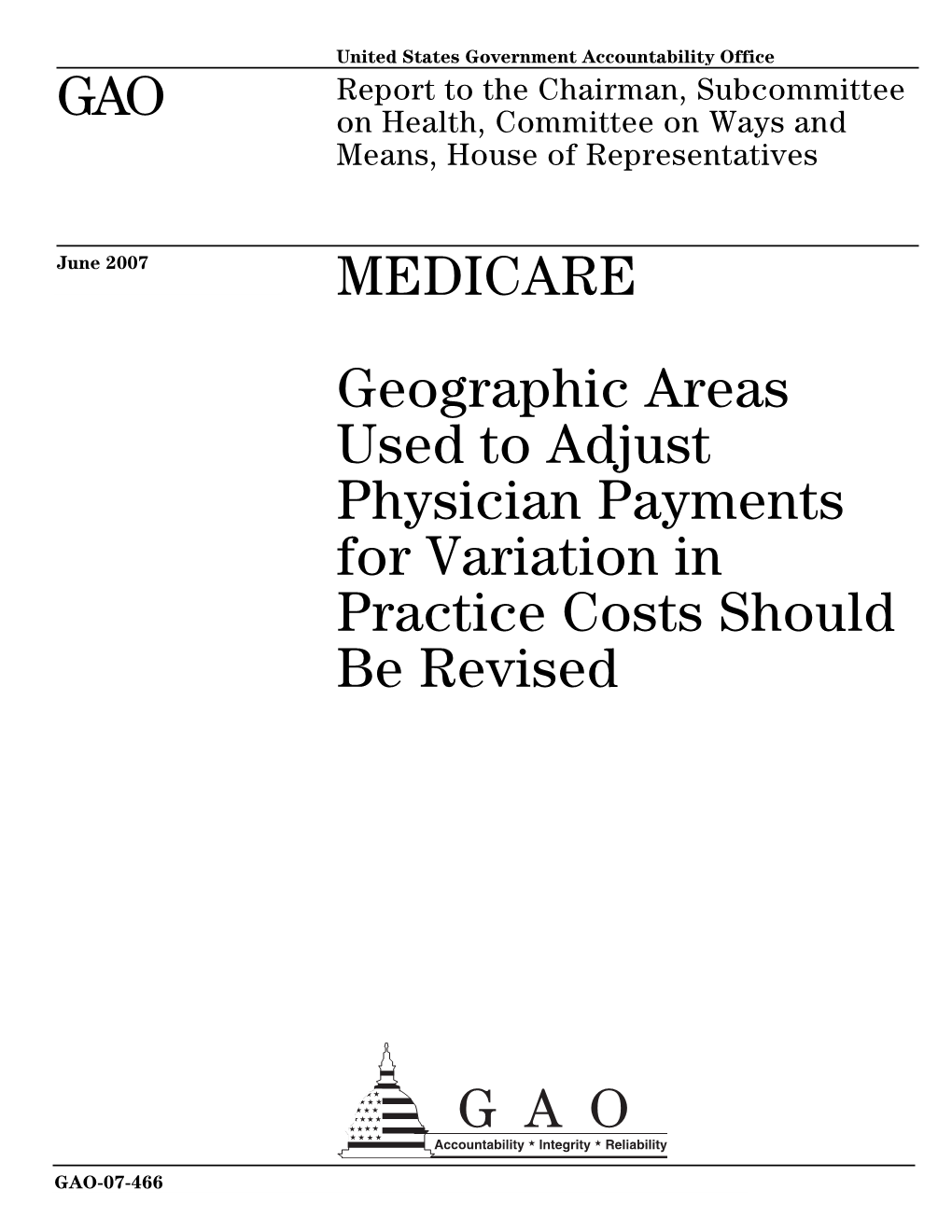 GAO-07-466 Medicare: Geographic Areas Used to Adjust Physician