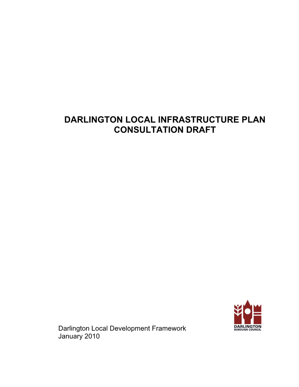 Draft Darlington Local Infrastructure Plan CONTENTS