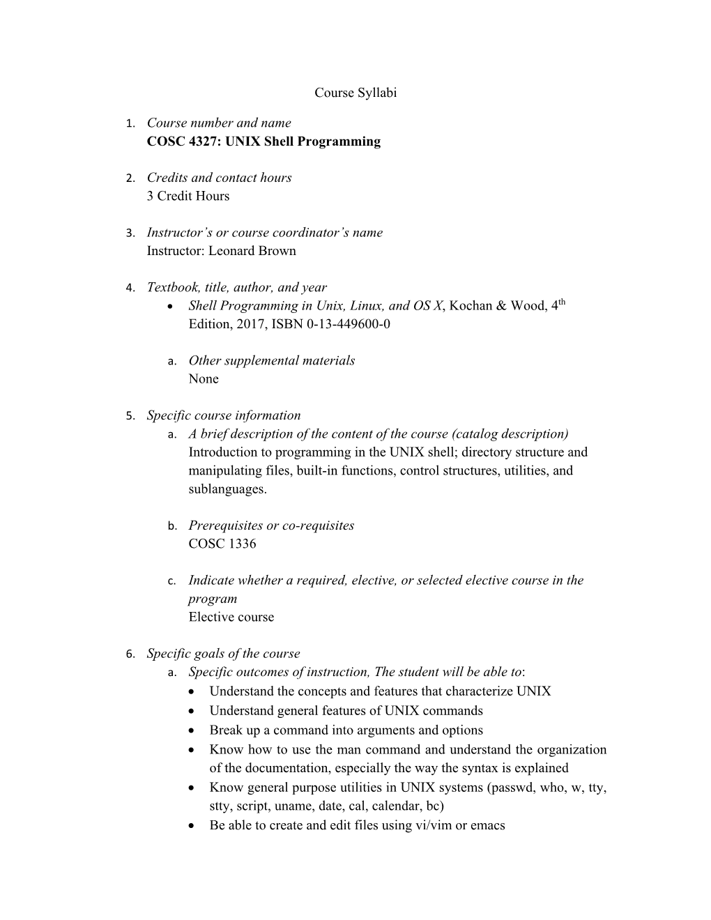 Course Syllabi 1. Course Number and Name COSC 4327: UNIX Shell