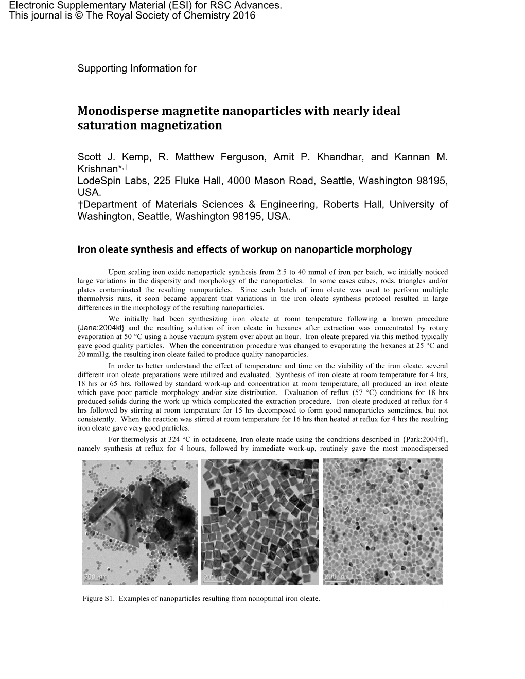 Monodisperse Magnetite Nanoparticles with Nearly Ideal Saturation Magnetization