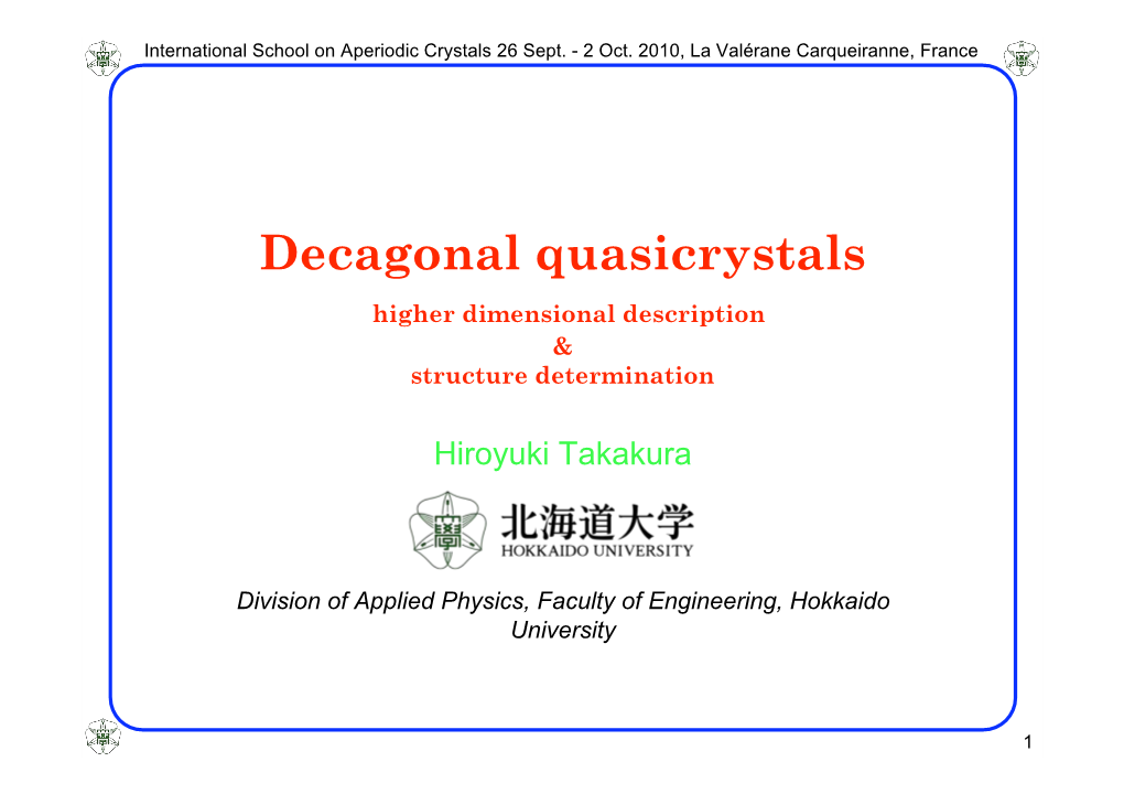 Decagonal Quasicrystals Higher Dimensional Description & Structure Determination