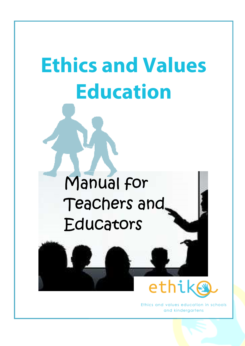 Ethics and Value Education