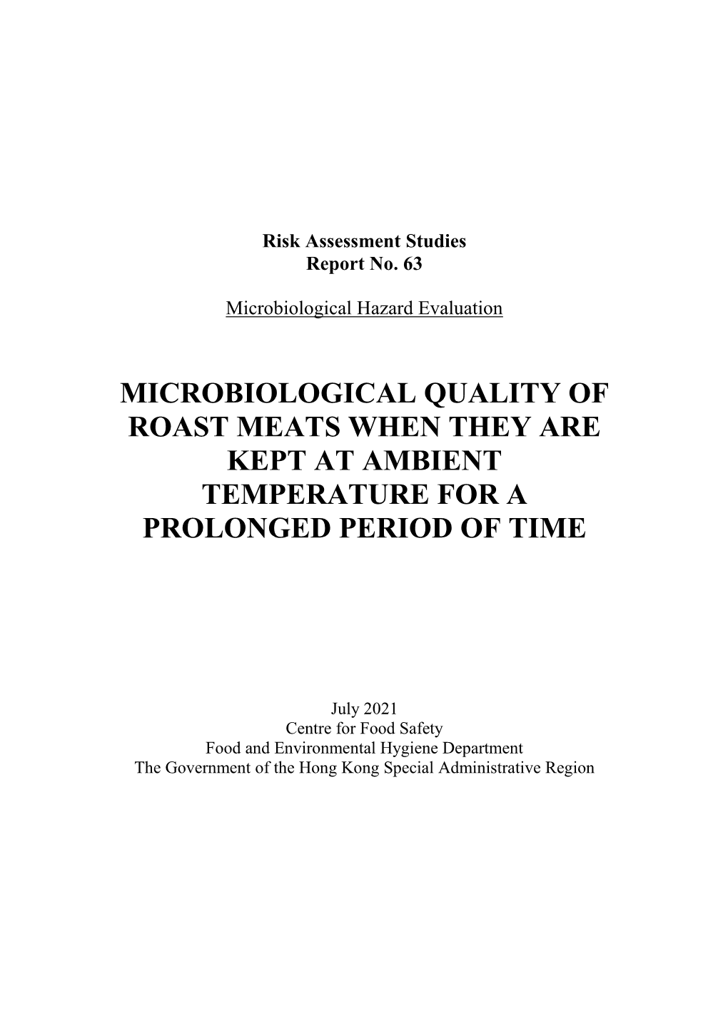 Microbiological Quality of Roast Meats When They Are Kept at Ambient Temperature for a Prolonged Period of Time