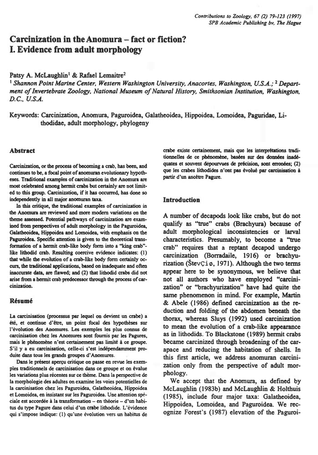 Carcinization in the Anomura - Fact Or Fiction? I