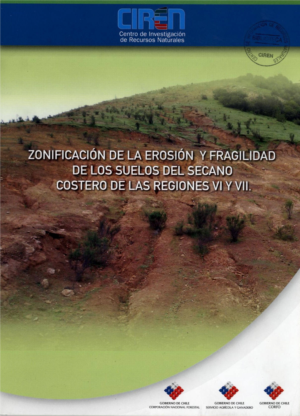 Zonificacion De La Erosion Y Fragilidad De Los Suelos Del Secano Costero De