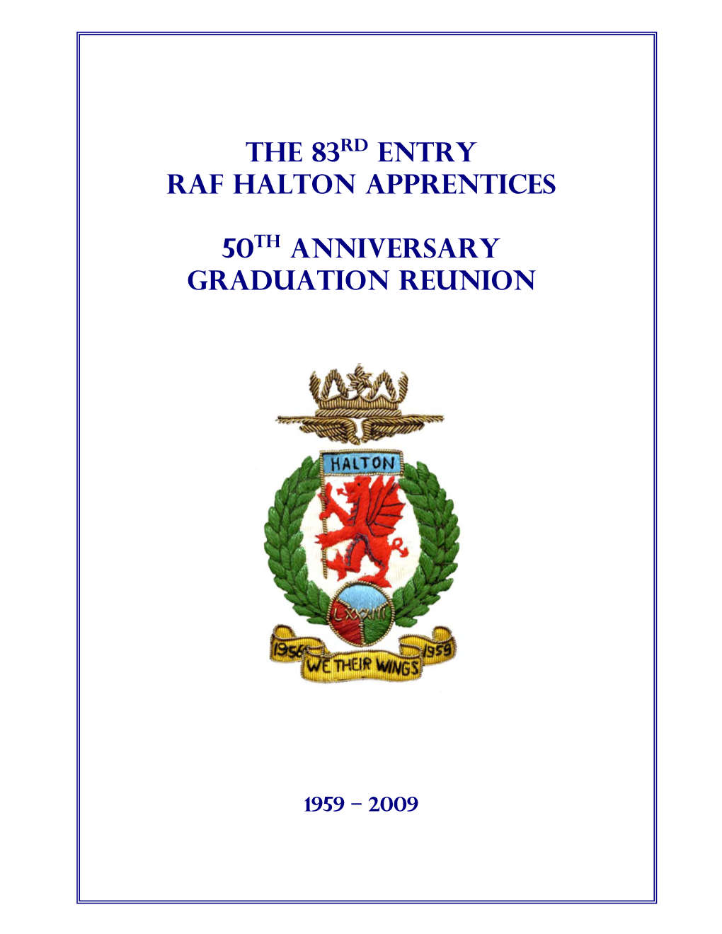 The 83 Entry Raf Halton Apprentices 50 Anniversary