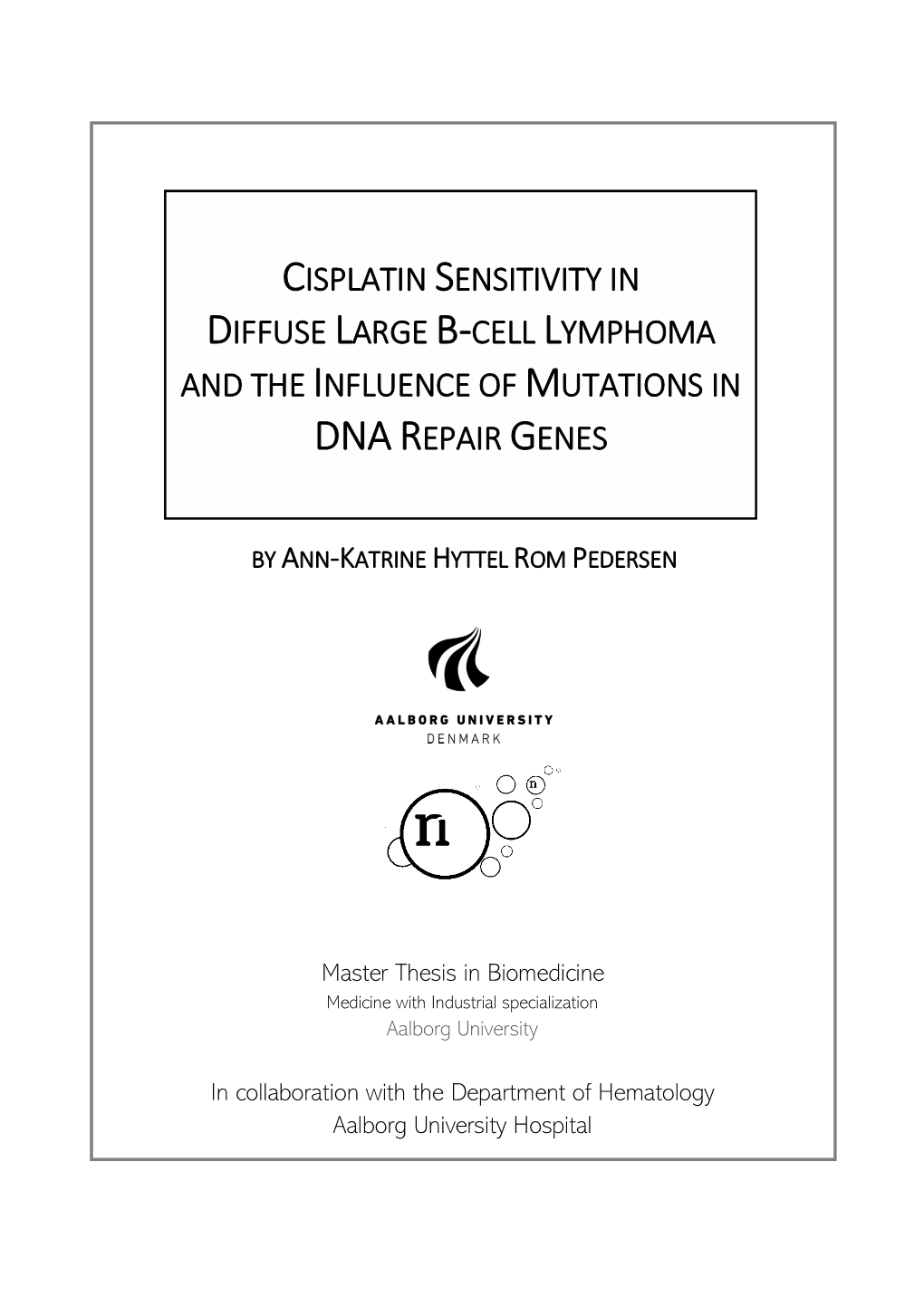 Cisplatin Sensitivity in Diffuse Large B-Cell Lymphoma and the Influence of Mutations in DNA Repair Genes