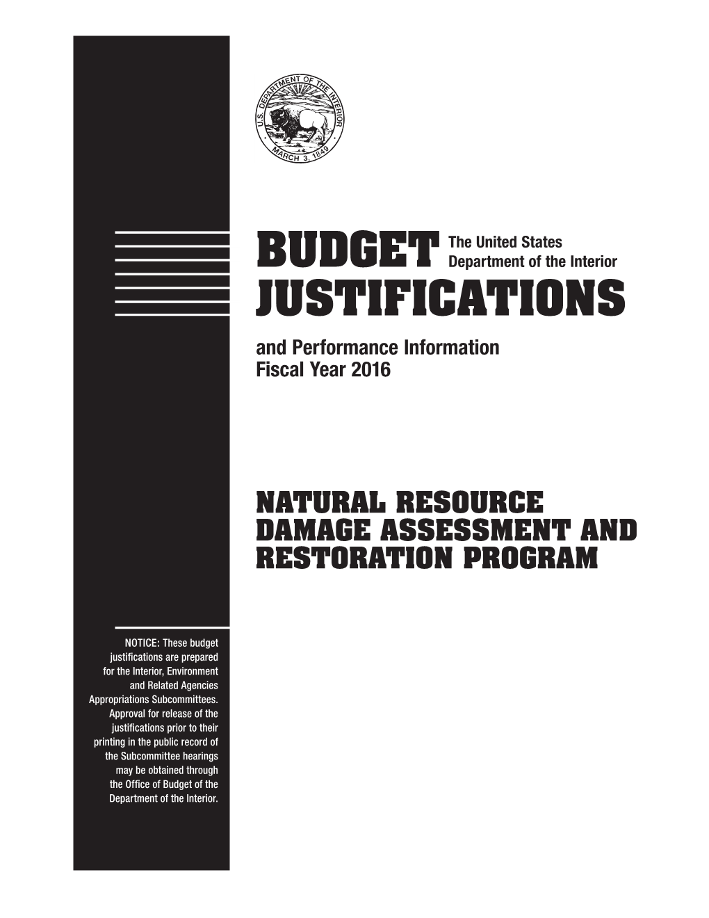 Budget Justifications Are Prepared for the Interior, Environment and Related Agencies Appropriations Subcommittees