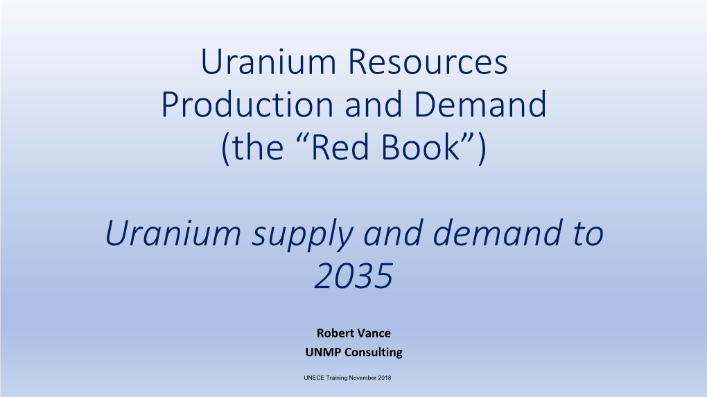 (The “Red Book”) Uranium Supply and Demand to 2035