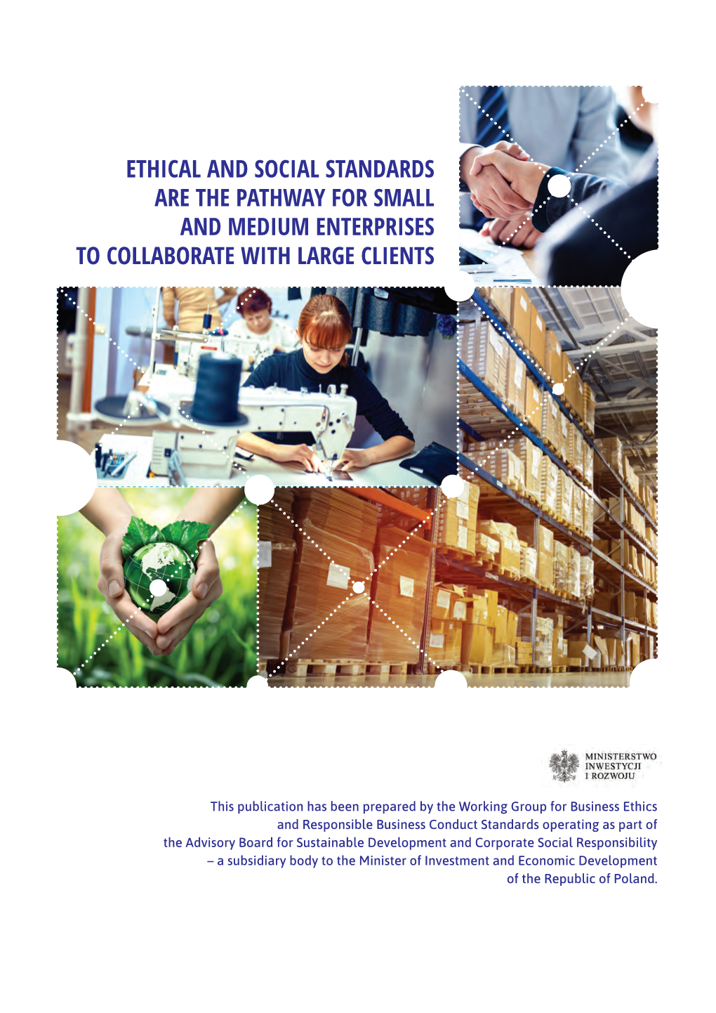 Ethical and Social Standards Are the Pathway for Small and Medium Enterprises to Collaborate with Large Clients