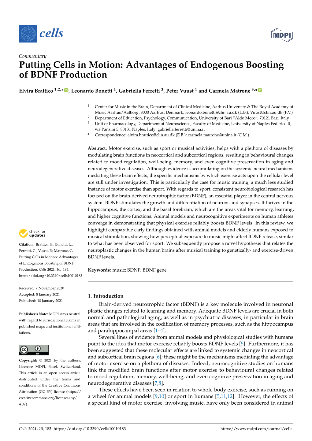 Putting Cells in Motion: Advantages of Endogenous Boosting of BDNF Production