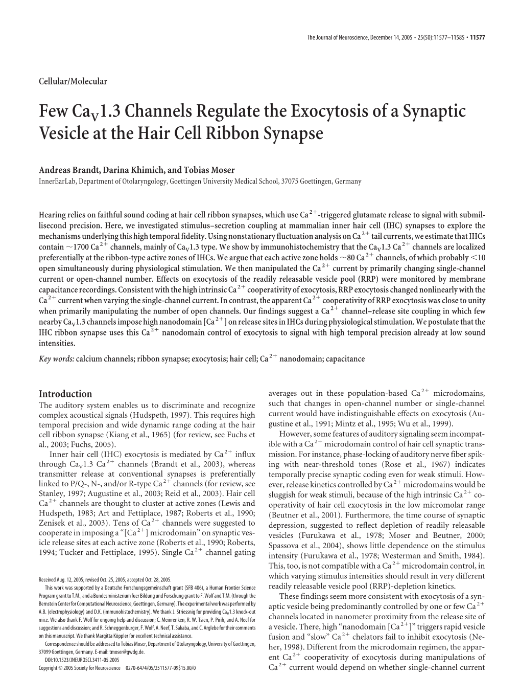 Few Cav 1.3 Channels Regulate the Exocytosis of a Synaptic Vesicle At