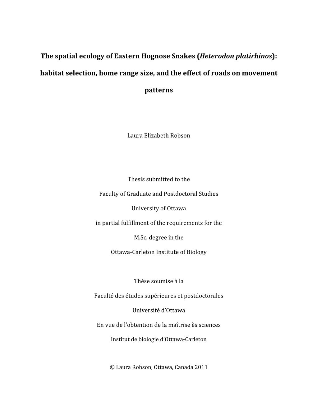 The Spatial Ecology of Eastern Hognose Snakes (Heterodon Platirhinos): Habitat Selection, Home Range Size, and the Effect of Roads on Movement