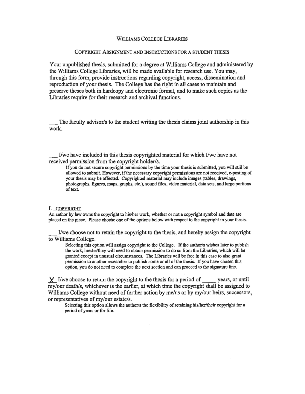 Your Unpublished Thesis, Submitted for a Degree at Williams College and Administered by the Williams College Libraries, Will Be Made Available for Research Use