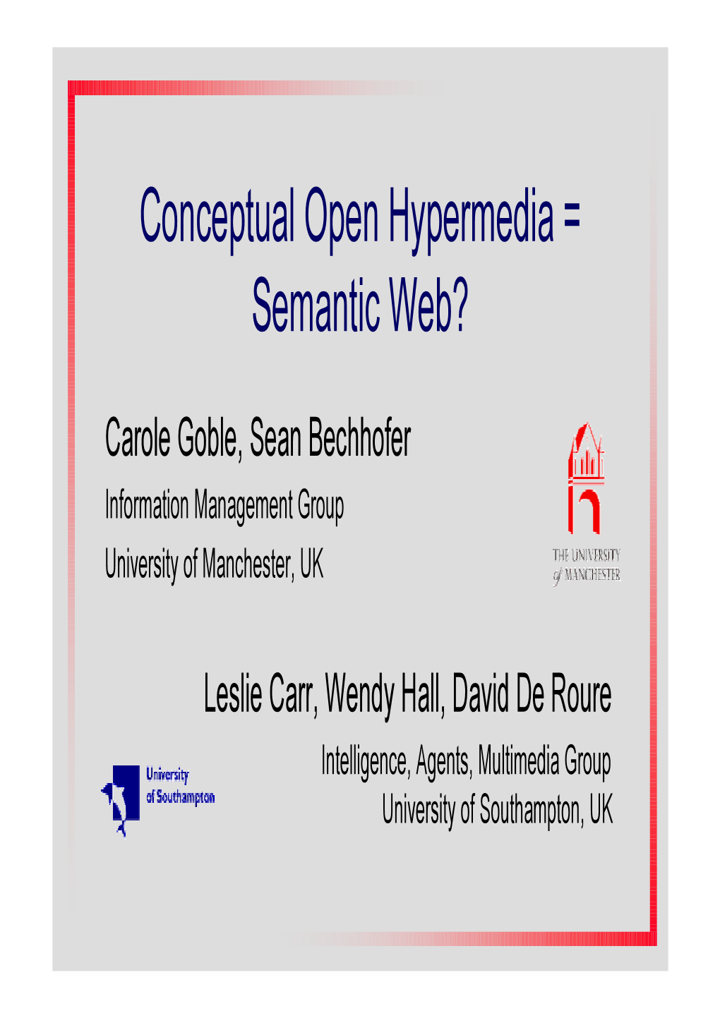 Conceptual Open Hypermedia = Semantic Web?
