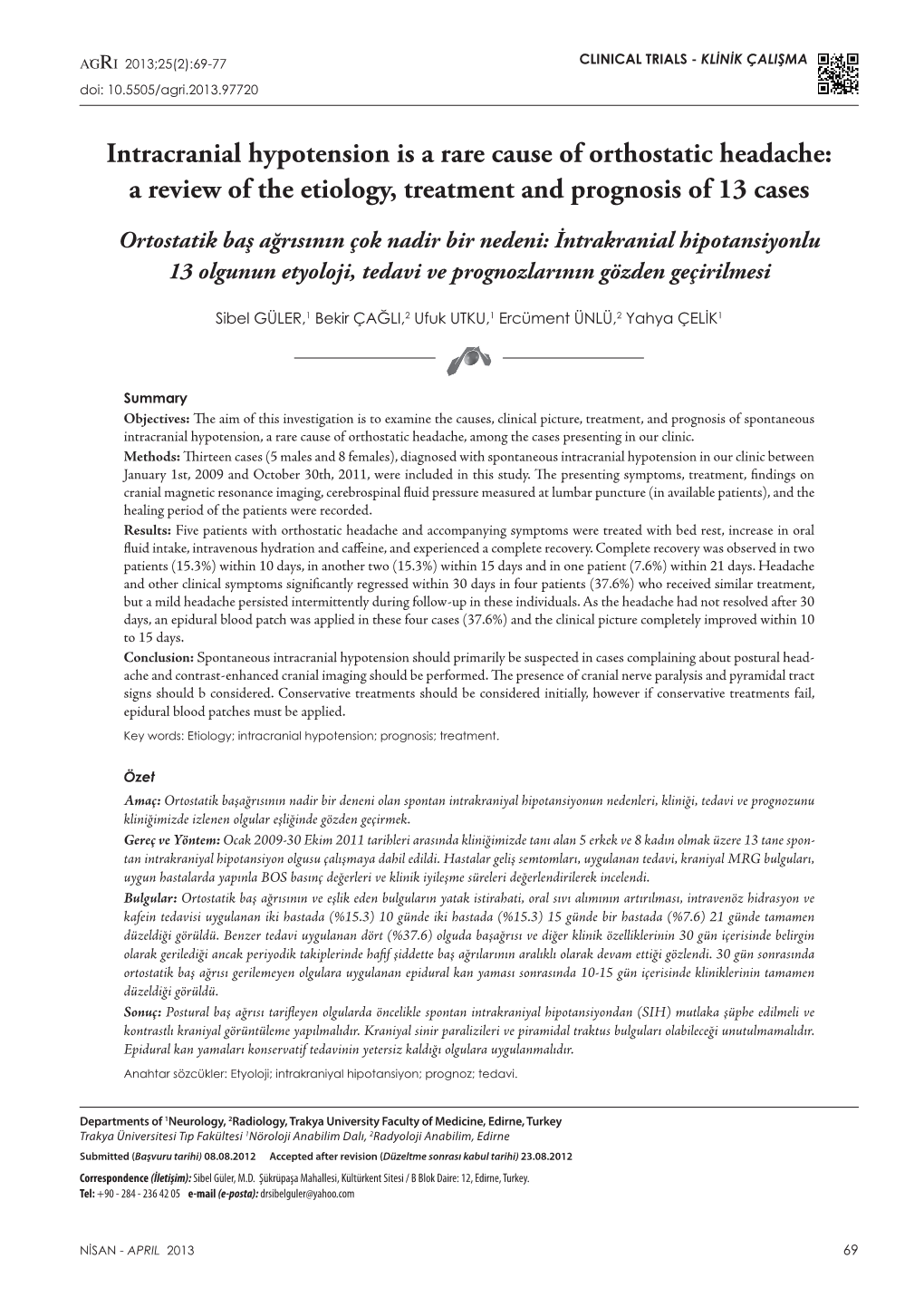 Intracranial Hypotension Is a Rare Cause of Orthostatic Headache: a Review of the Etiology, Treatment and Prognosis of 13 Cases