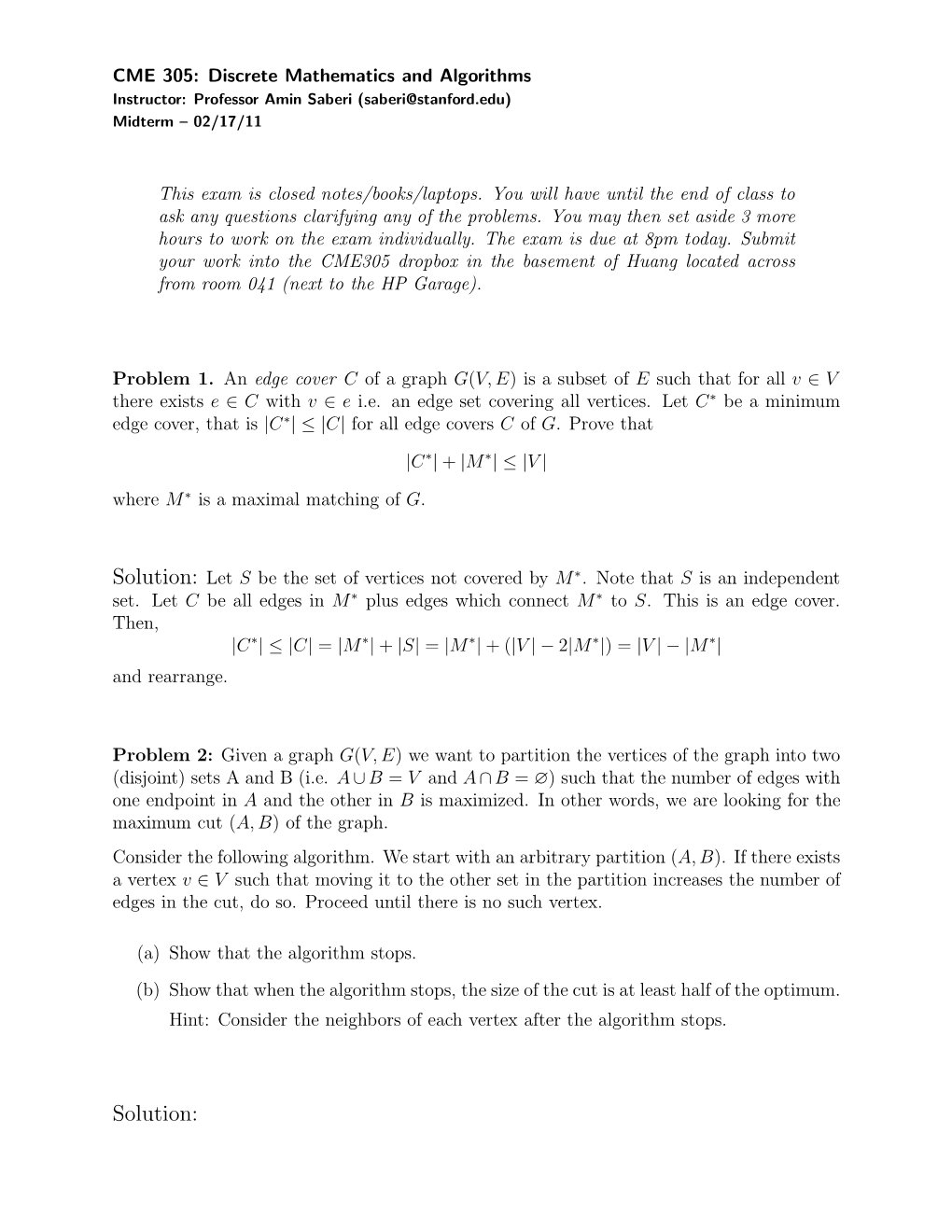 CME 305: Discrete Mathematics and Algorithms Instructor: Professor Amin Saberi (Saberi@Stanford.Edu) Midterm – 02/17/11