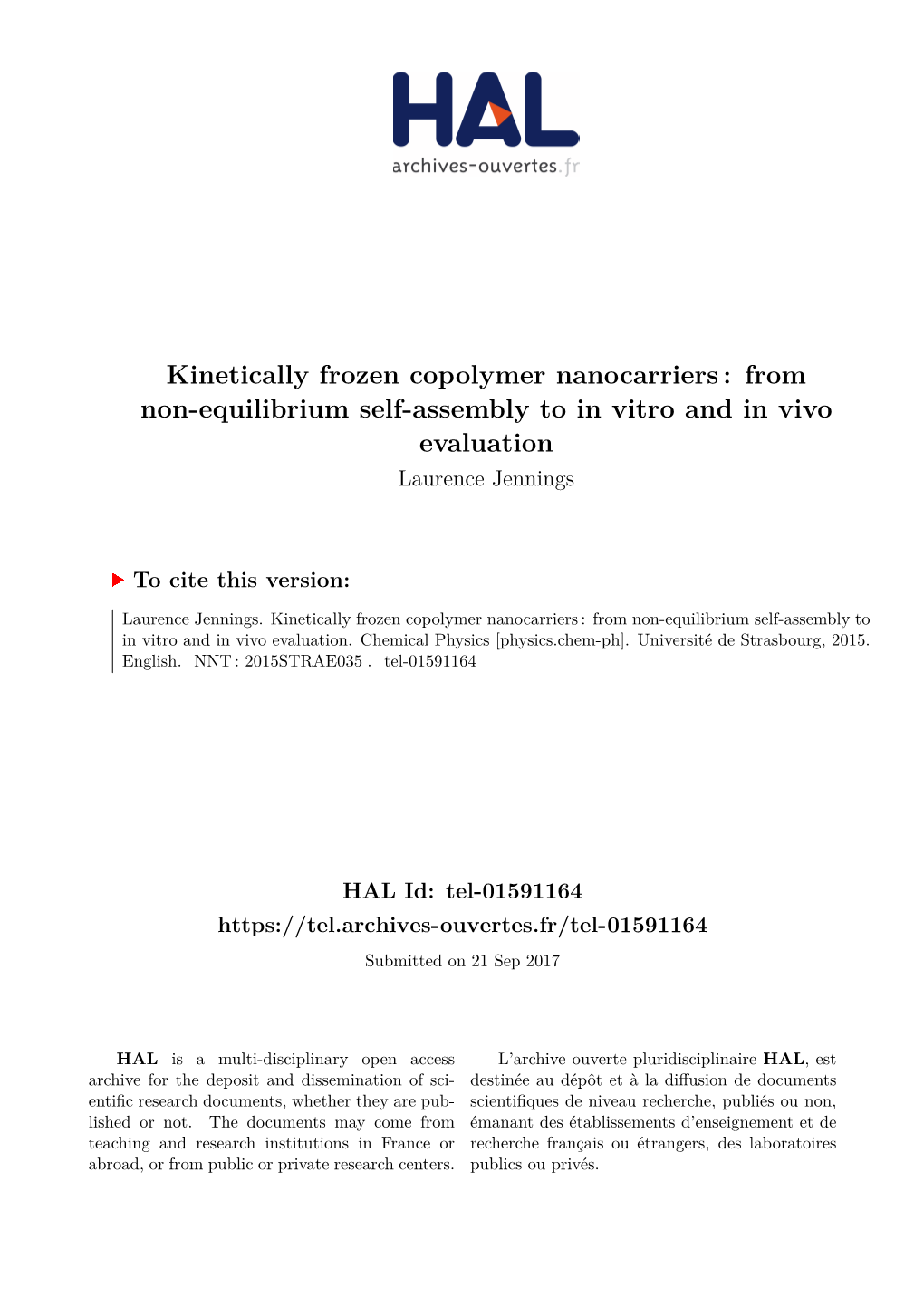 Kinetically Frozen Copolymer Nanocarriers: from Non-Equilibrium Self-Assembly to in Vitro and in Vivo Evaluation