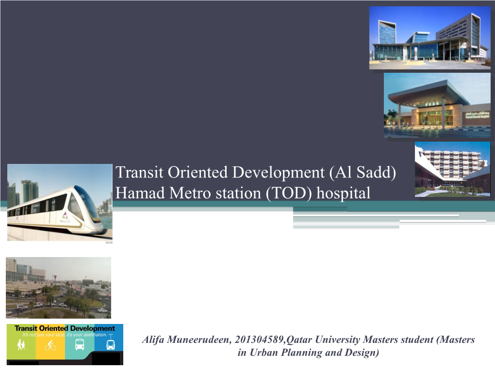 Transit Oriented Development (Al Sadd) Hamad Metro Station (TOD) Hospital