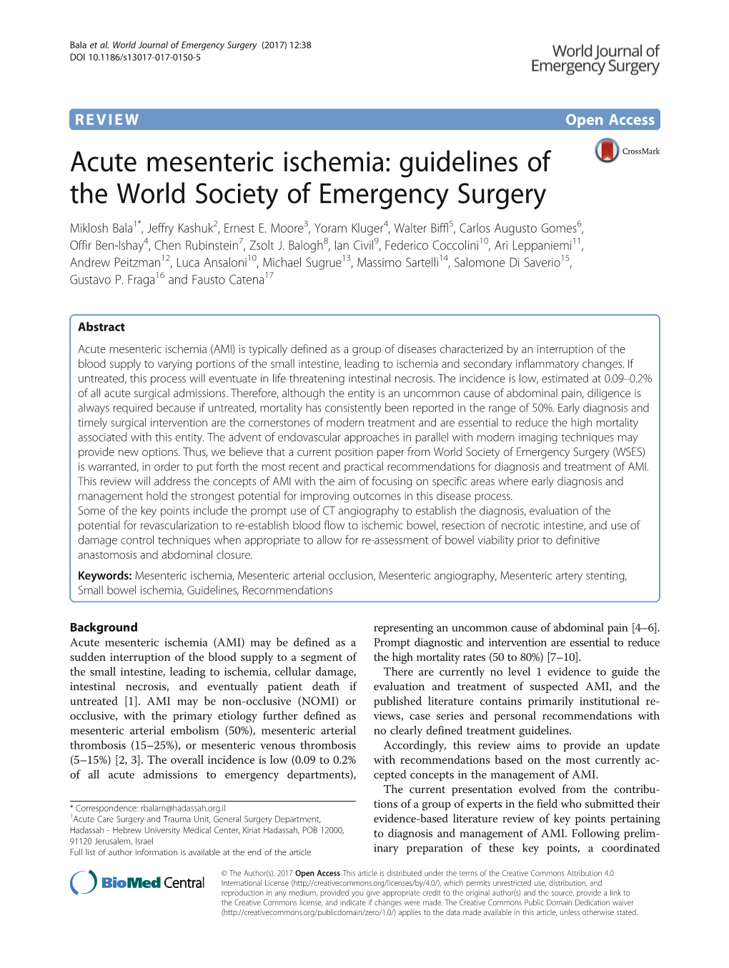 Acute Mesenteric Ischemia: Guidelines of the World Society of Emergency Surgery Miklosh Bala1*, Jeffry Kashuk2, Ernest E
