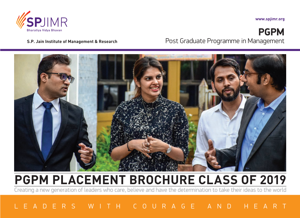 PGPM PLACEMENT BROCHURE CLASS of 2019 Creating a New Generation of Leaders Who Care, Believe and Have the Determination to Take Their Ideas to the World