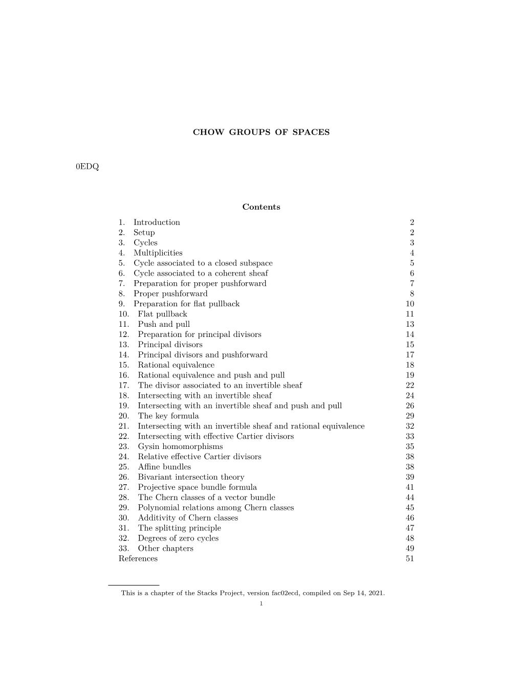 CHOW GROUPS of SPACES 0EDQ Contents 1. Introduction 2 2. Setup