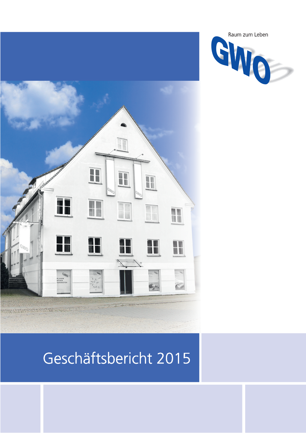 Geschäftsbericht 2015 Modernisierte Mietwohnungen Wörthstraße 40-50, Ulm Auszeichnung Mit Der Pro-Ulma-Plakette Für Vorbildliches Restaurieren Alter Gebäude Inhalt