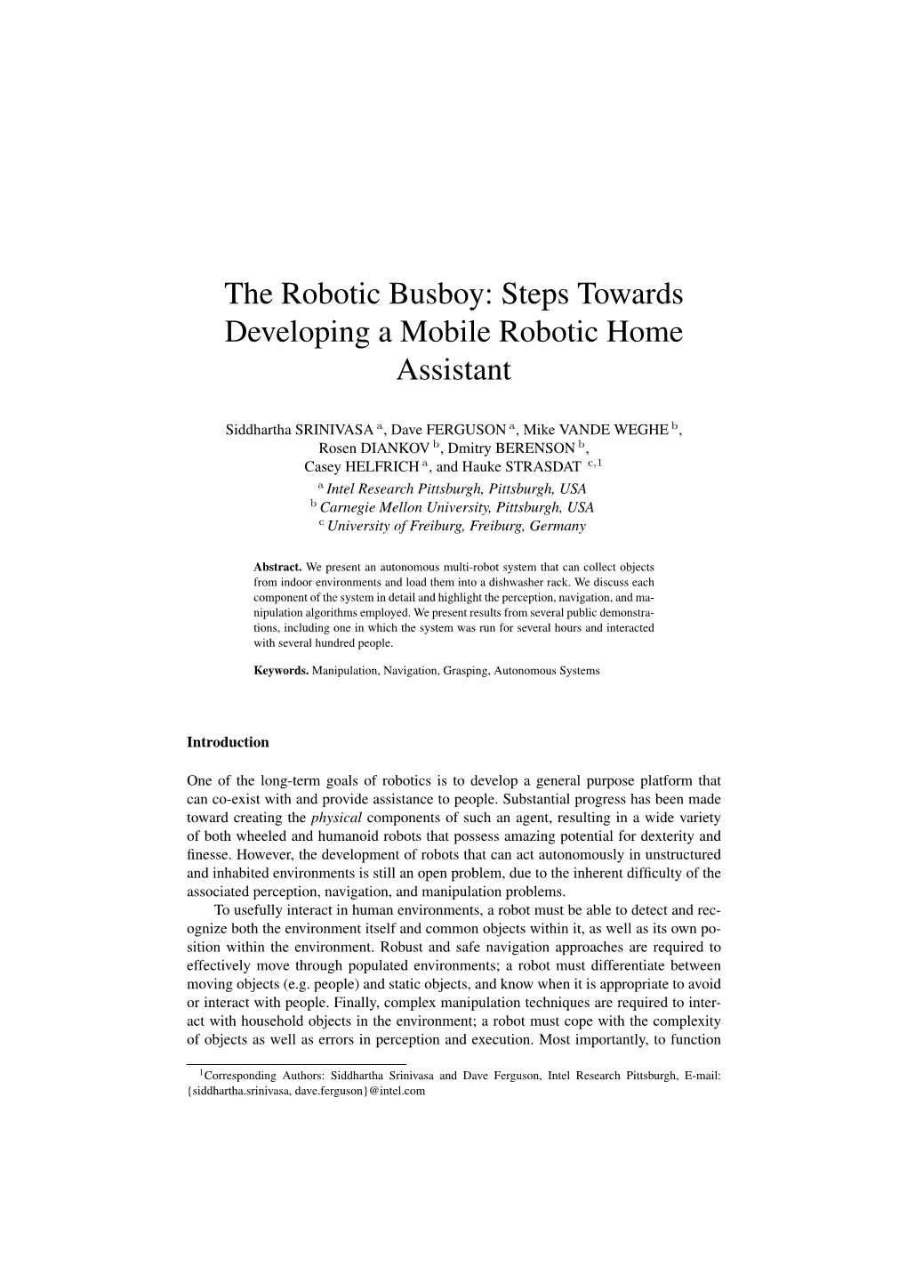 Steps Towards Developing a Mobile Robotic Home Assistant