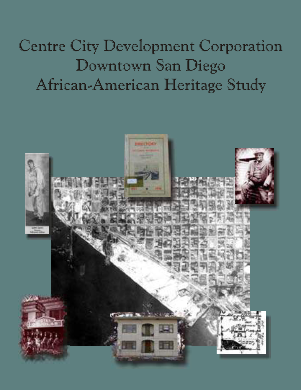 Downtown San Diego African-American Heritage Study Centre City Development Corporation Downtown San Diego African-American Heritage Study