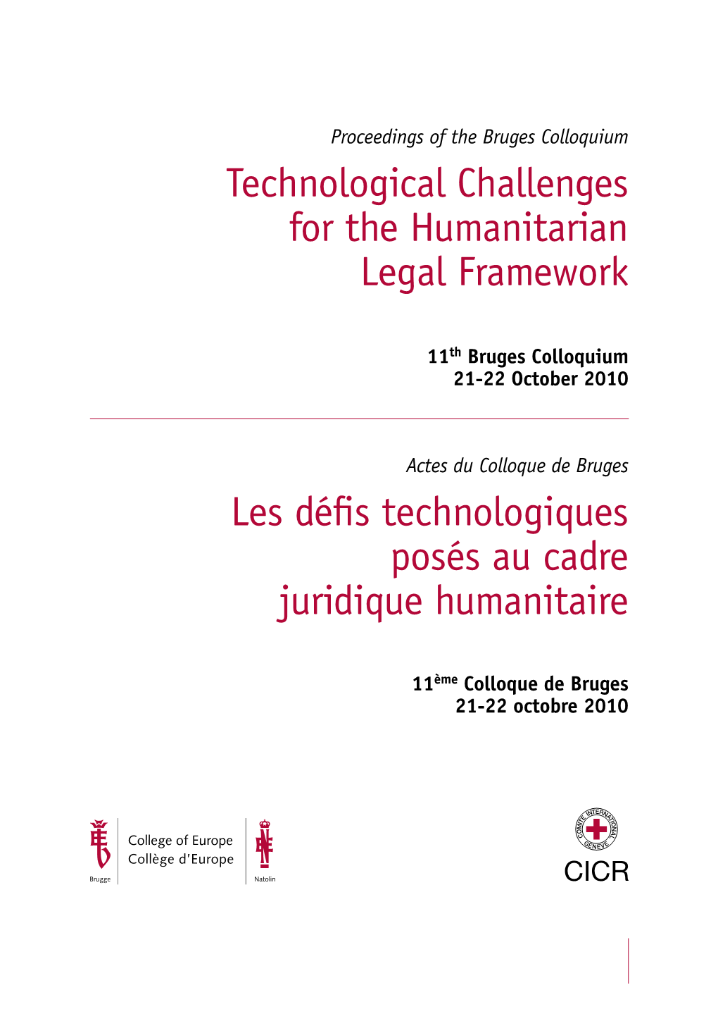 Technological Challenges for the Humanitarian Legal Framework Les