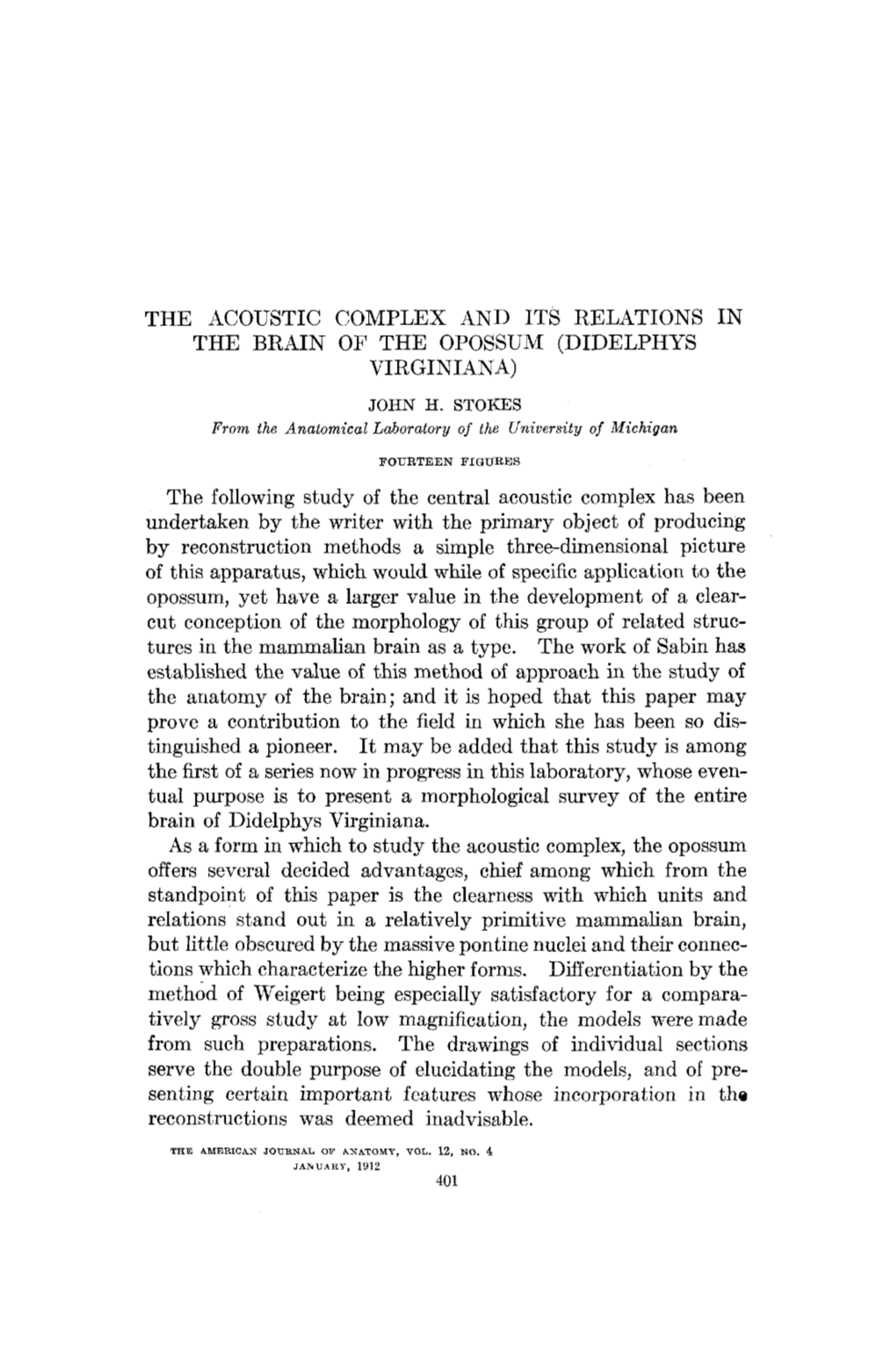 The Acoustic Complex and Its Relations in the Brain of the Opossum (Didelphys Virginian A) John H