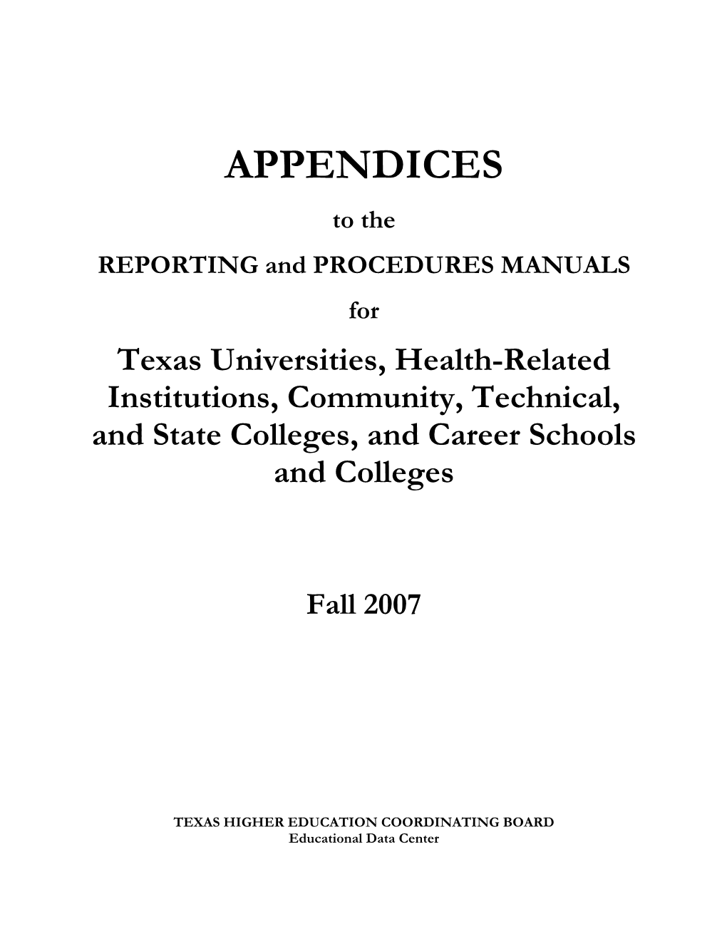 Appendices to the Reporting and Procedures