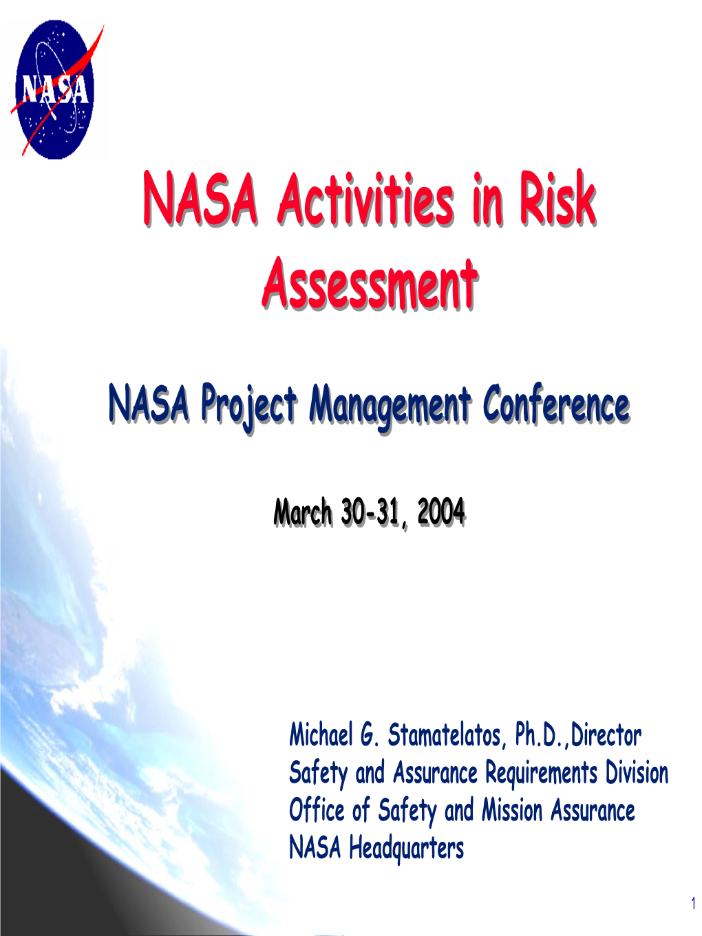 NASA Activities in Risk Assessment