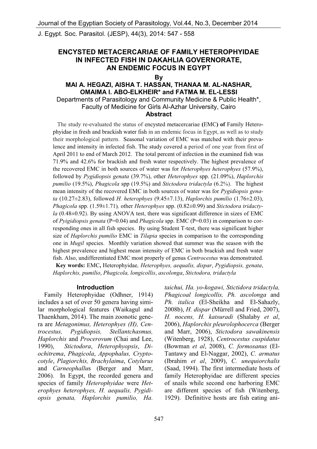 ENCYSTED METACERCARIAE of FAMILY HETEROPHYIDAE in INFECTED FISH in DAKAHLIA GOVERNORATE, an ENDEMIC FOCUS in EGYPT by MAI A