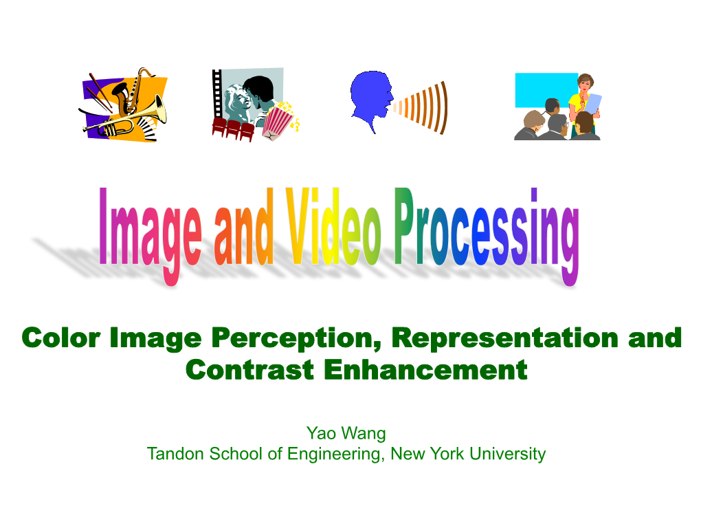 Color Image Perception, Representation and Contrast Enhancement