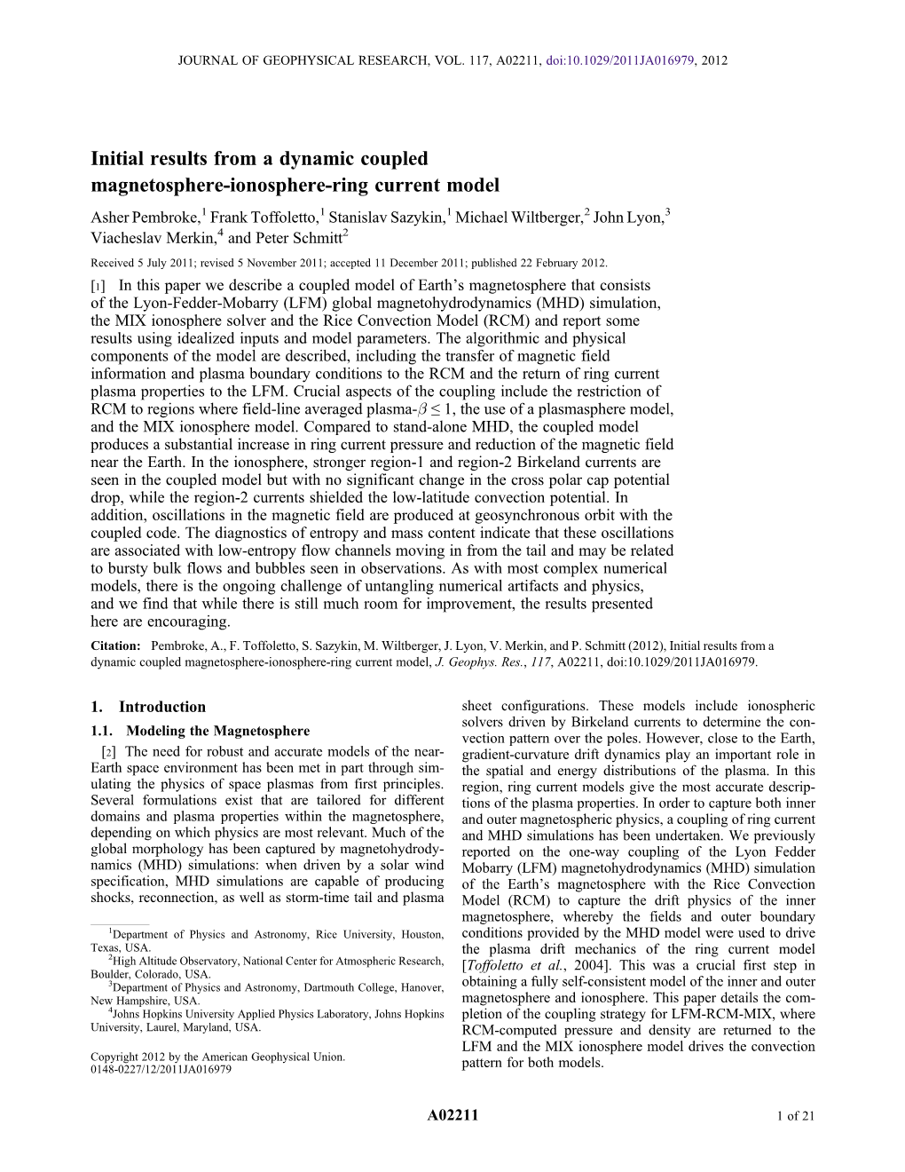 Initial Results from a Dynamic Coupled Magnetosphere-Ionosphere-Ring