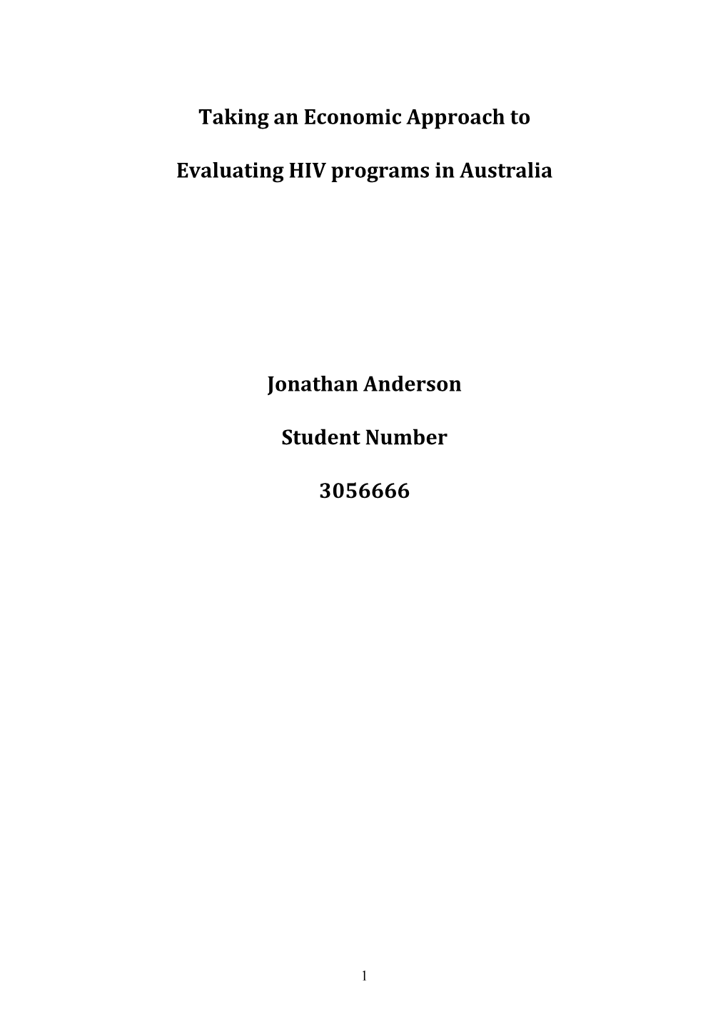 Taking an Economic Approach to Evaluating HIV Programs in Australia