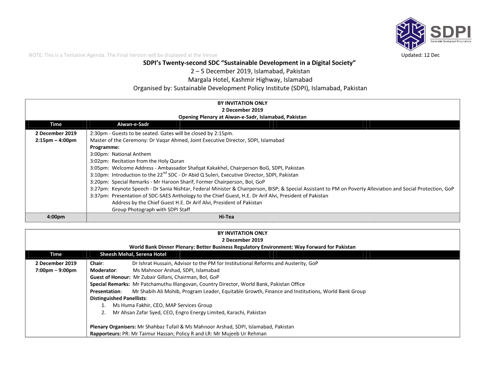 2 – 5 December 2019, Islamabad, Pakistan Margala Hotel, Kashmir Highway, Islamabad Organised By: Sustainable Development Policy Institute (SDPI), Islamabad, Pakistan