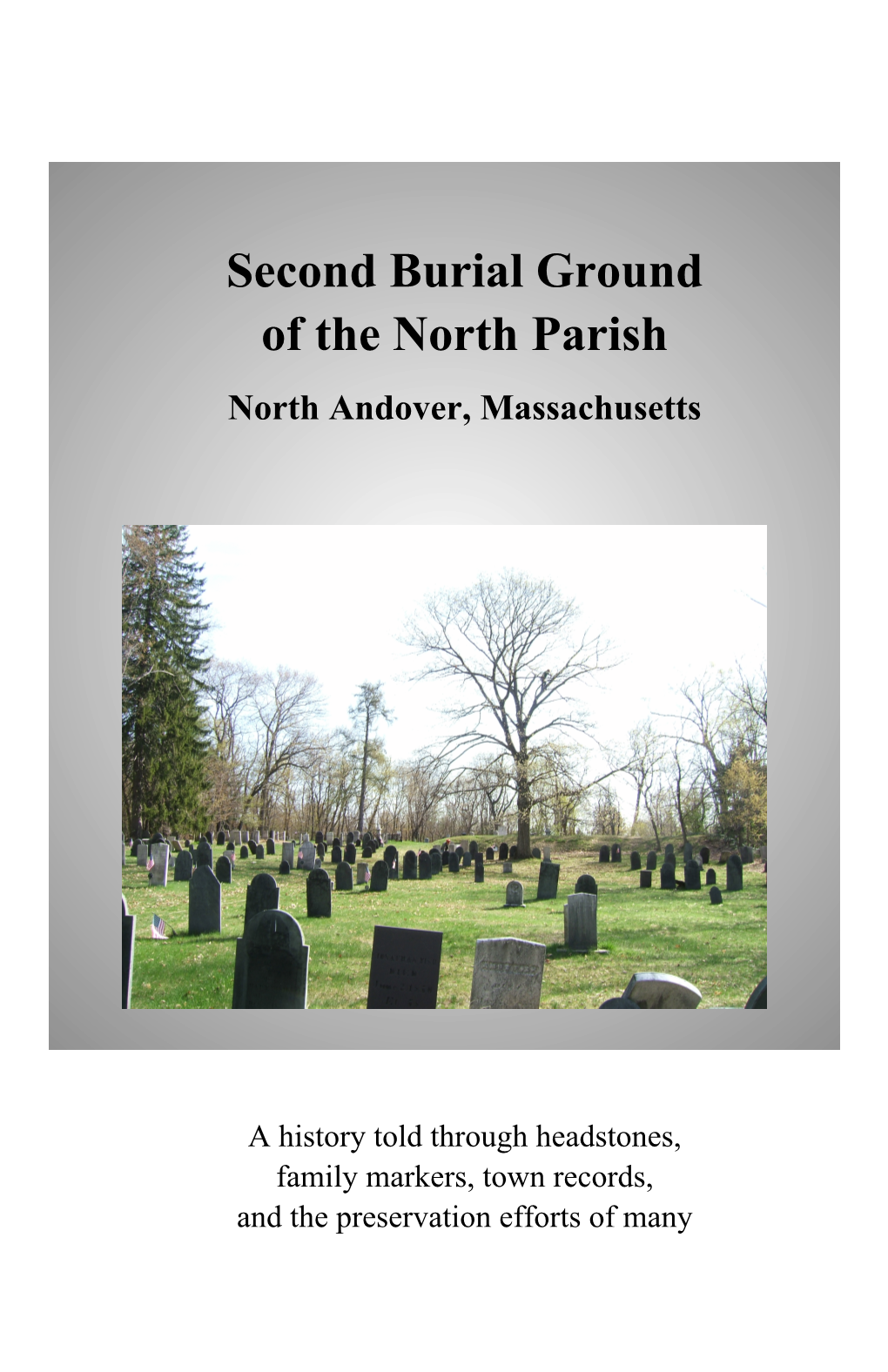 Second Burial Ground of the North Parish North Andover, Massachusetts