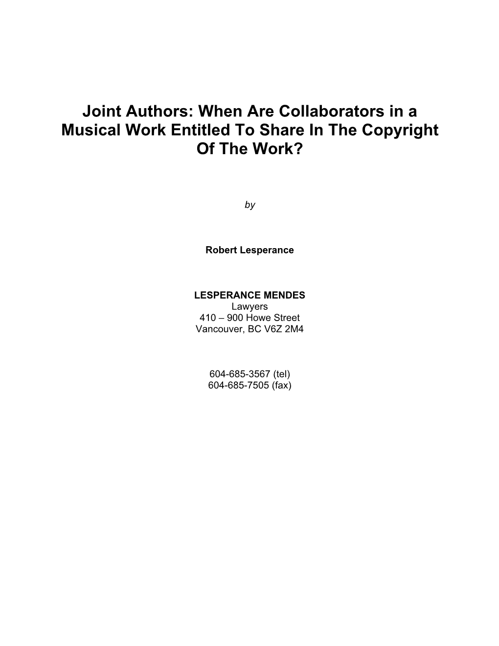 Joint Authors: When Are Collaborators in a Musical Work Entitled to Share in the Copyright of the Work?