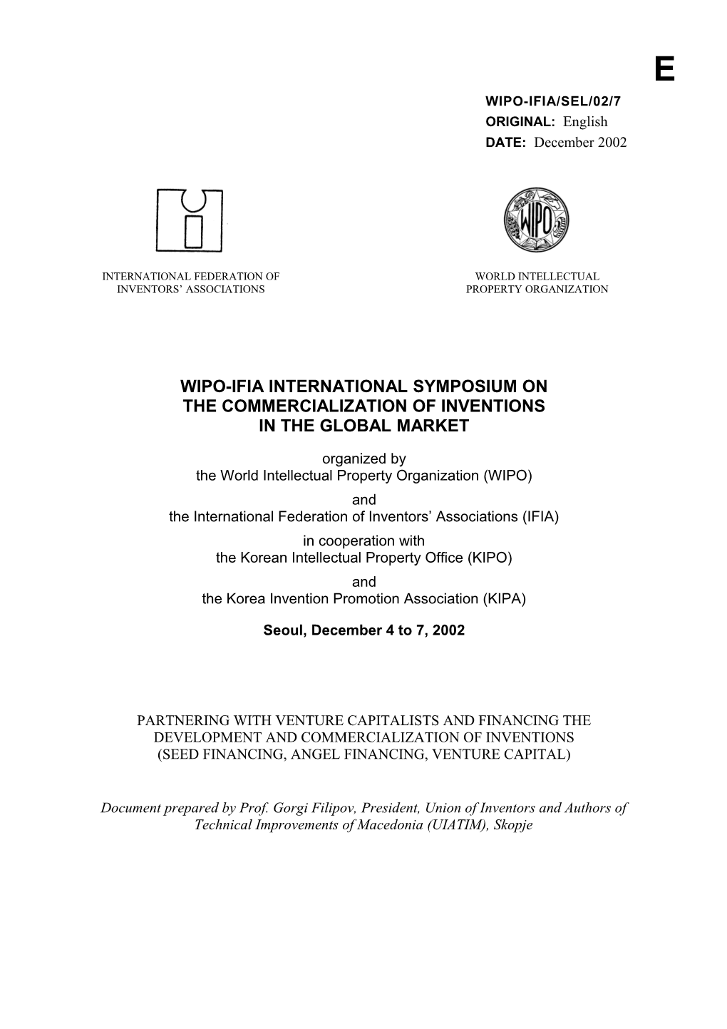 WIPO-IFIA/SEL/02/7: Partnering with Venture Capitalists and Financing the Development And