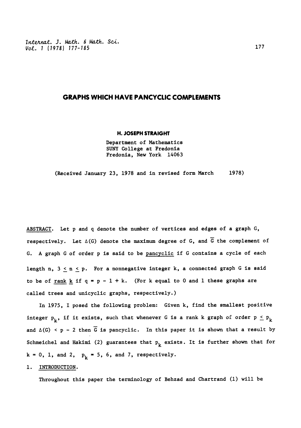 Graphs Which Have Pancyclic Complements