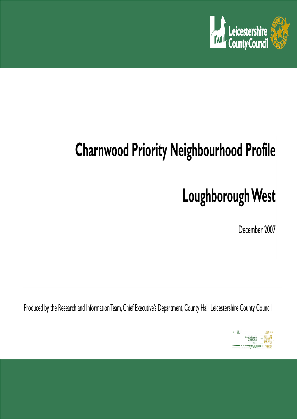 Loughborough West Priority Neighbourhood Is 12,298 (2001 Census of Population)  There Is a Large Student Population in the Monitoring Area