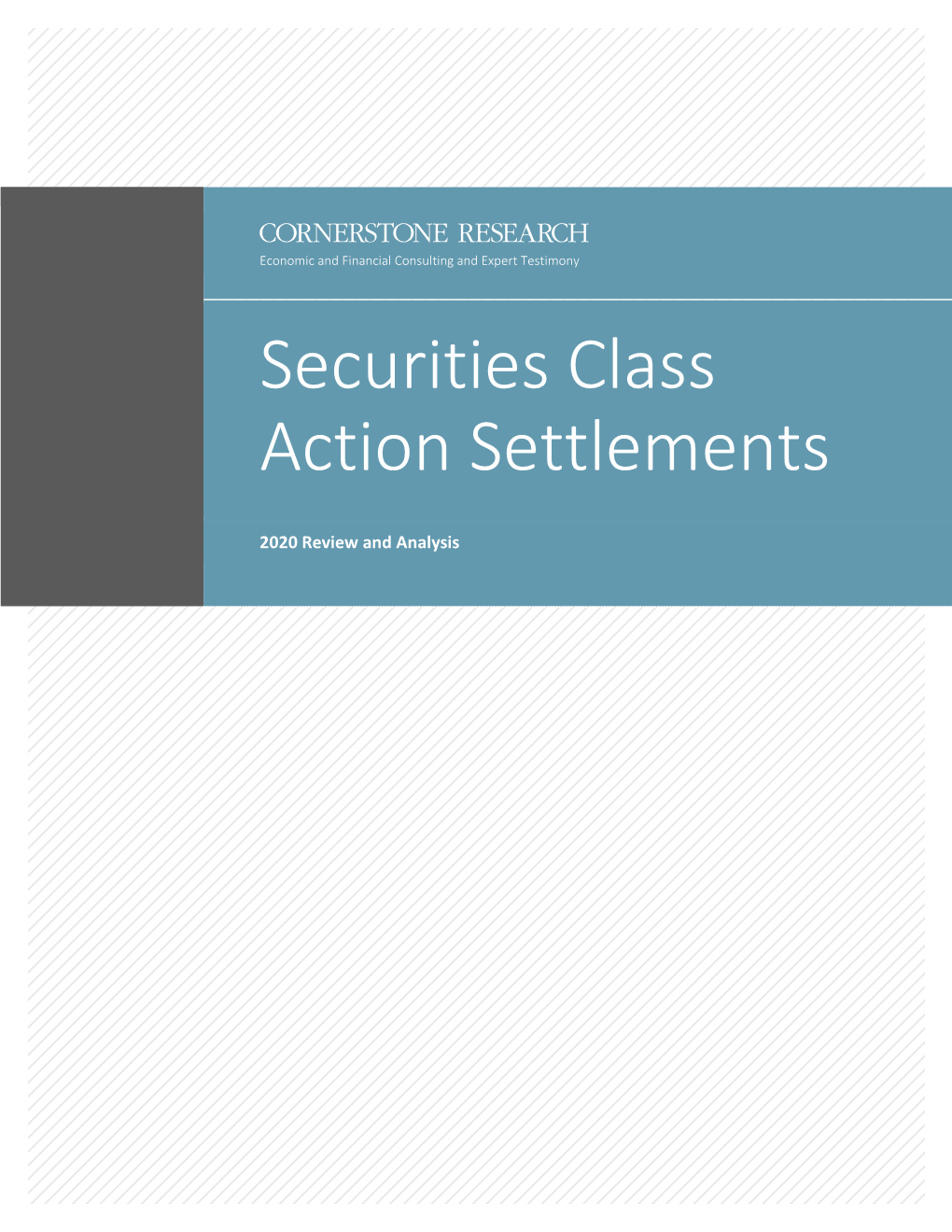 Securities Class Action Settlements—2020 Review and Analysis Table of Figures and Appendices